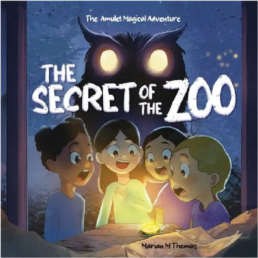The Secret of the Zoo: The Amulet Magical Adventure by M. T., Marian