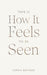 This Is How It Feels To Be Seen by Sophie Beatrice