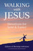 Walking with Jesus: Devotions for Lent & Easter by Guideposts