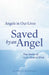 Saved by an Angel: True Stories of God's Hand at Work by Guideposts