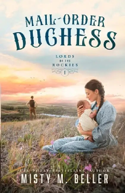 Mail-Order Duchess by Beller, Misty M.