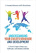 Understanding Your Child's Behavior and Development: A Parent's Guide to Milestones, Challenges, and Complex Conditions by Sabharwal, Kennedy