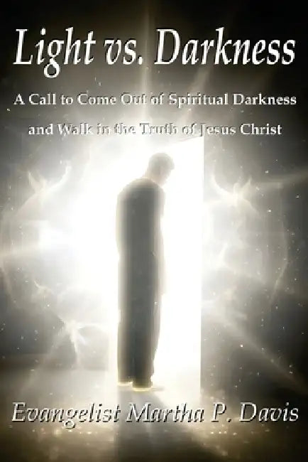 Light vs. Darkness by Martha P. Davis