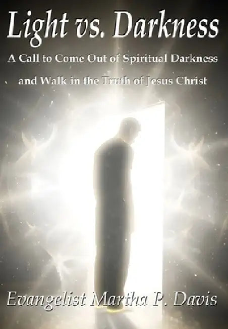 Light vs. Darkness by Martha P. Davis