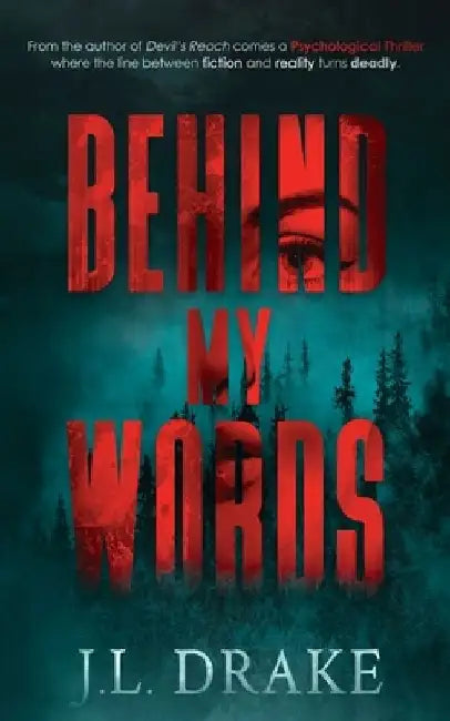 Behind My Words (Discreet Edition): A Ghost Writer's Romance Suspense by J. L. Drake