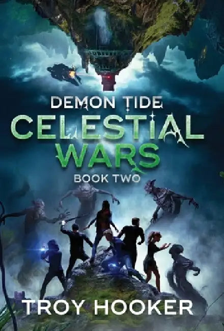 Demon Tide: Celestial Wars by Troy Hooker, Jeannie Wilson, Dawn Carter