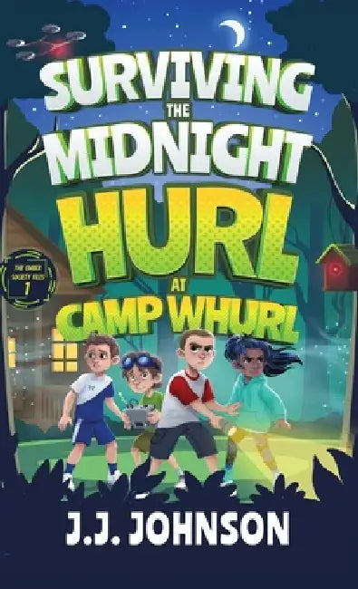 Surviving the Midnight Hurl at Camp Whurl by J. J. Johnson, Dawn L. Carter