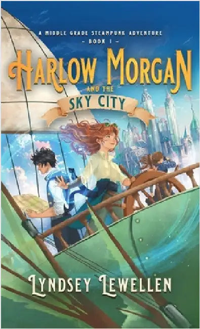 Harlow Morgan and the Sky City by Lewellen, Lyndsey