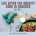 Life After the Obesity Code is Cracked by Richard Torricelli