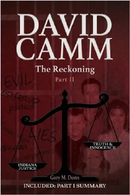David Camm, The Reckoning - Part II by Dunn, Gary M.