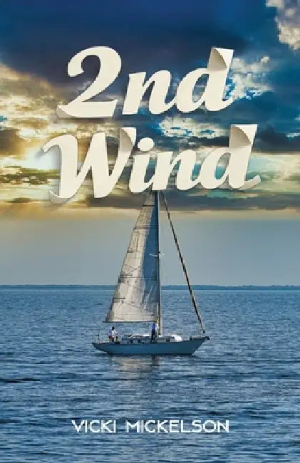 2nd Wind by Vicki Mickelson