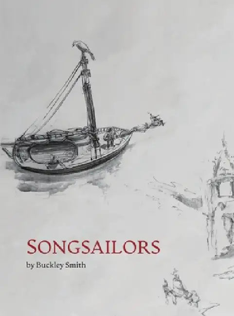 Songsailors by Buckley Smith