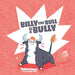 Billy the Bull is a Bully by Robin Sugar, Kayleigh Castle