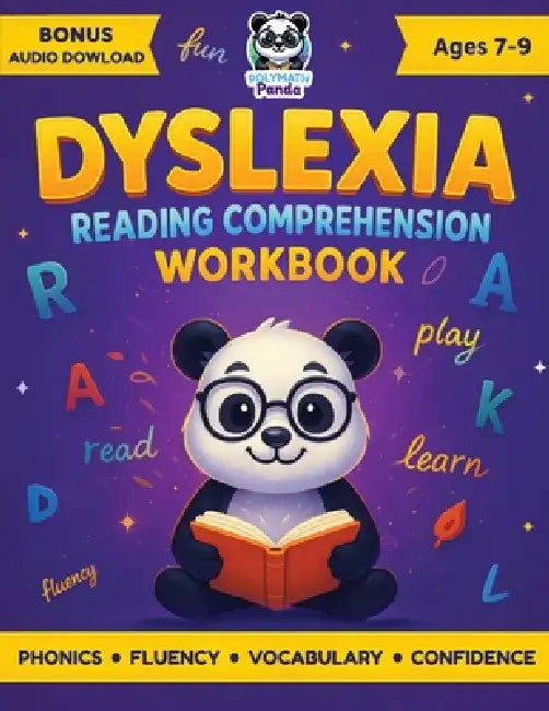 Dyslexia Reading Comprehension Workbook Ages 7-9: Fun Interactive Exercises For Dyslexic Young Readers, Boost Fluency & Confidence Engaging Activities by Polymath Panda