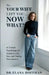 So, Your Wife Left You, Now What?: A Clinical Psychologist's Guide to Life, Sex, and Dating Post-Divorce by Elana Hoffman, Elliott O'Donovan