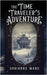 The Time Traveler's Adventure by Ward, Adrianna
