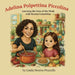 Adelina Polpettina Piccolina: Learning the Days of the Week with Nonina Concettina by Linda Nonina Pezzullo