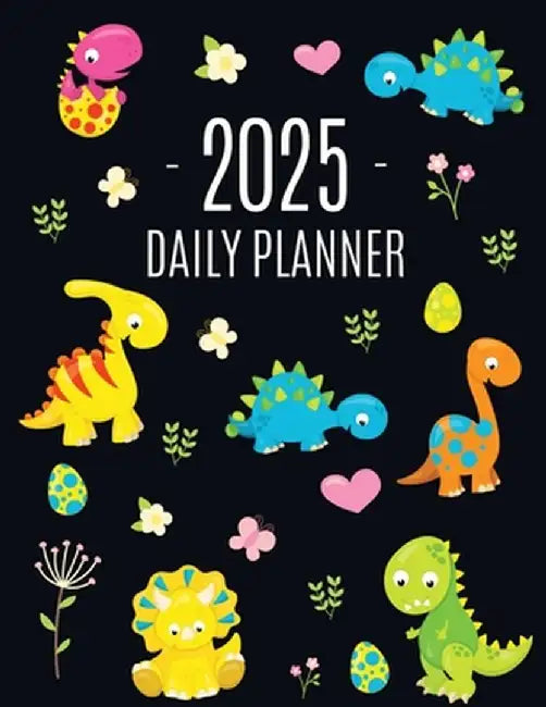 Dinosaur Daily Planner 2025: For All Your Monthly Appointments! Cool 12 Months Prehistoric Animal Organizer (January-December) by Happy Oak Tree Press