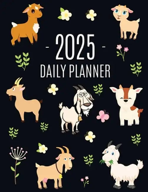 Goat Planner 2025: Daily Organizer: January-December (12 Months) Beautiful Agenda with Cute Farm Animals by Happy Oak Tree Press