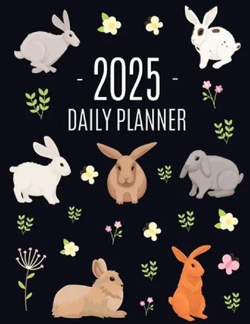 Rabbit Planner 2025: Cute Year Organizer with Bunnies: For an Easy Overview of All Your Appointments! Beautiful Hare Scheduler: January-Dec by Happy Oak Tree Press