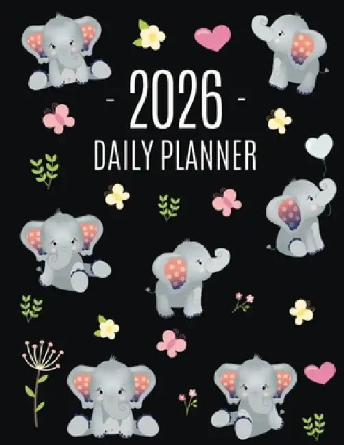 Baby Elephant Planner 2026: Cute Daily Organizer for 2026 (12 Months) Funny Jungle Animal Scheduler with Yellow Butterflies, Flowers & Pink Hearts by Press, Happy Oak Tree