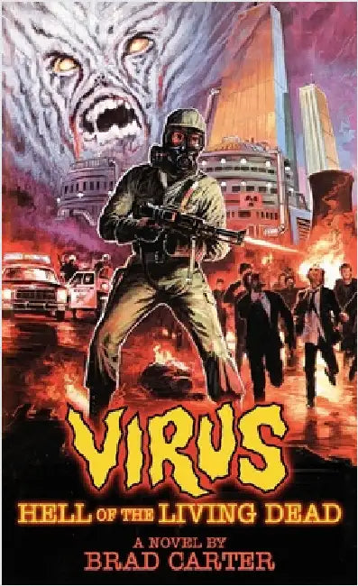 Virus: Hell of the Living Dead by Carter, Brad