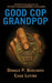 Good Cop, Grandpop by Borchers, Donald P.