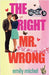 The Right Mr. Wrong by Michel, Emily