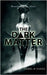 The Dark Matter by Durick, Daniel M.