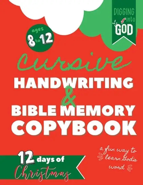 Christmas Cursive Handwriting & Bible Verse Copybook For Kids Ages 8 to 12: Trace Scripture Verses and Help Children Understand the Christmas Story th by Heather Coppinger