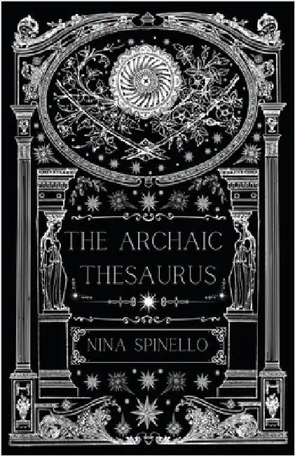 The Archaic Thesaurus by Spinello, Nina