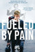 Fueled By Pain: Transform Your Own Life Through 23 Mental Techniques by Patrick Simiglai