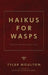 Haikus For WASPs: And Other Peculiar Folk by Tyler Moulton