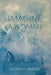 Imagine a Woman by Dorothy Neagle