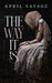 The Way It Is by April Savage