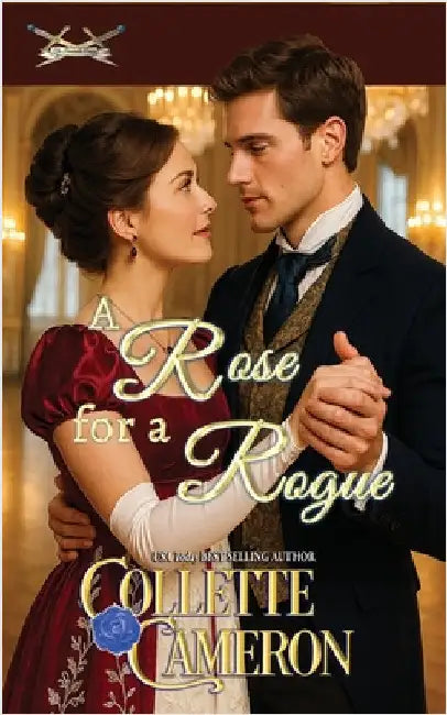 A Rose for a Rogue by Cameron, Collette