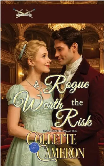 A Rogue Worth the Risk by Cameron, Collette