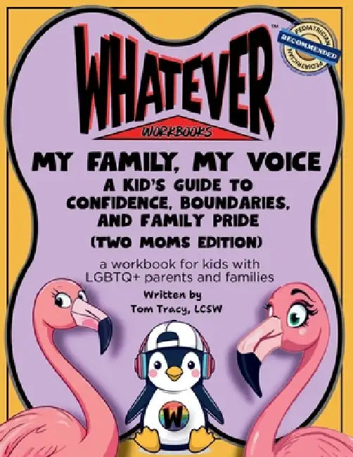 My Family, My Voice: A Kid's Guide to Confidence, Boundaries, and Family Pride (Two Moms Edition) by Tom Tracy