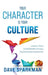 Your Character Is Your Culture: Lessons From UnitedHealth Groups Transformational Journey by Dave Sparkman