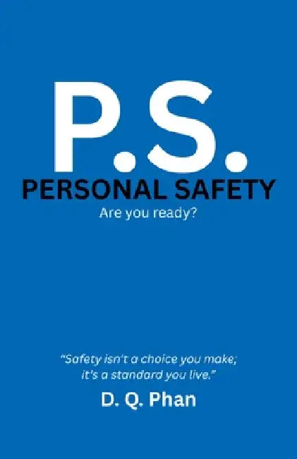 Personal Safety - Are You Ready? by Eric Phan