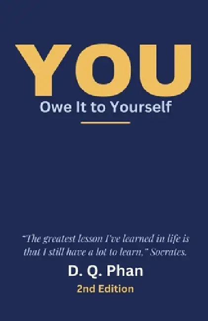 You Owe It to Yourself by D. Q. Phan