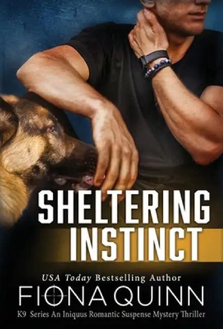 Sheltering Instinct by Fiona Quinn