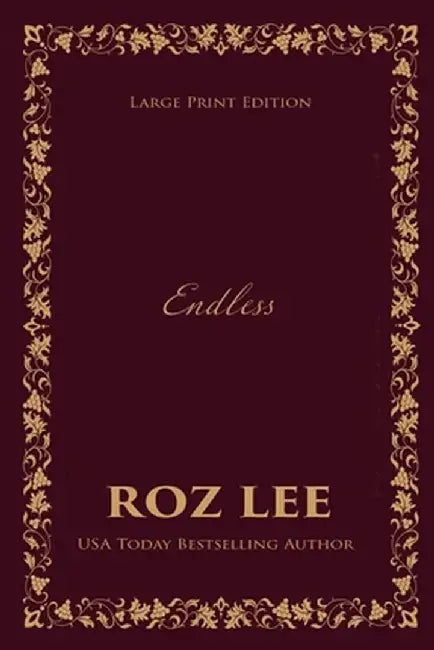 Endless: Large Print Edition by Roz Lee