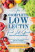 The Easiest Low Lectin Food List Guide (Essential Foods and Recipes): Transform Your Diet and Well-Being with Our Complete Ingredient List and Meal Id by Bsn Caroline Sandford