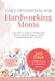 Daily Devotional For Hardworking Moms: 5-Minute of God's Promises Daily Devotional for Hardworking Moms (365 Days of Faith, Peace, & Comfort for Women by Anchored Grace Publishing