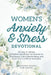 Women's Anxiety and Stress Devotional: 90-Day, 5-Minute Christian Devotional for Women to Find Peace, Calm Overthinking, and Trust God in Difficult Mo by Anchored Grace Publishing