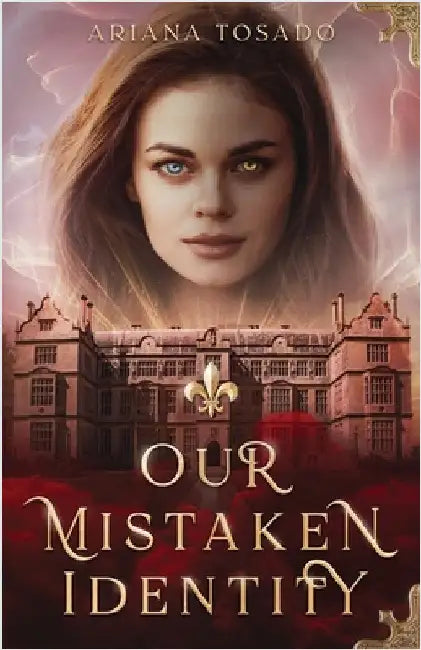 Our Mistaken Identity by Tosado, Ariana