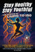 Stay Healthy, Stay Youthful: The Science of Living to 150 by Sisler, Tad