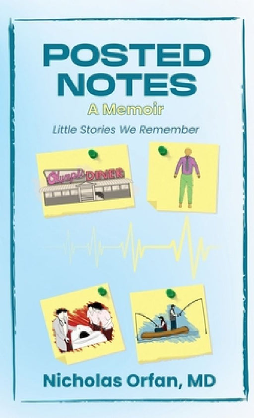 Posted Notes: A Memoir by Nicholas Orfan