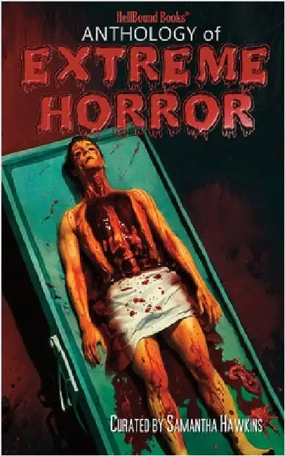 Anthology of Extreme Horror by Shaw, Matt